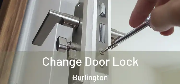  Change Door Lock Burlington